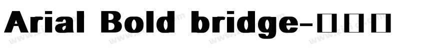 Arial Bold bridge字体转换